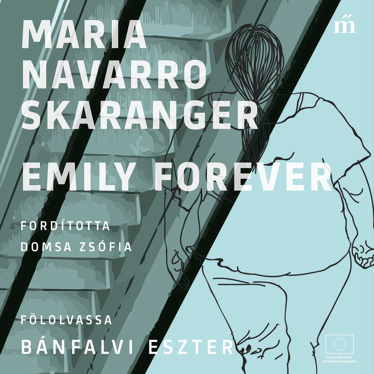 Maria Navarro Skaranger - Emily forever [eHangoskönyv]