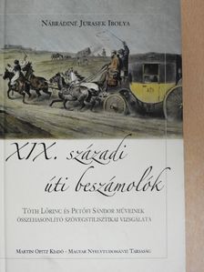 Nábrádiné Jurasek Ibolya - XIX. századi úti beszámolók [antikvár]