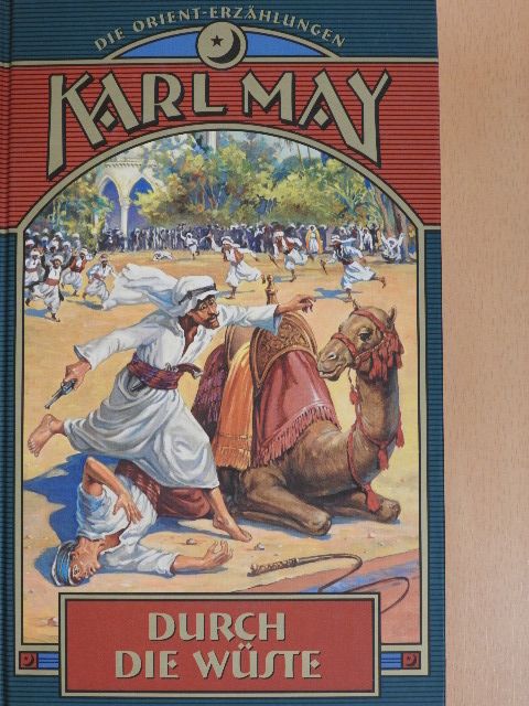 Karl May - Durch die Wüste [antikvár]