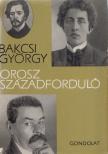 BAKCSI GYÖRGY - Orosz századforduló (dedikált) [antikvár]