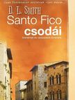 D. L. Smith - Santo Fico csodái [antikvár]