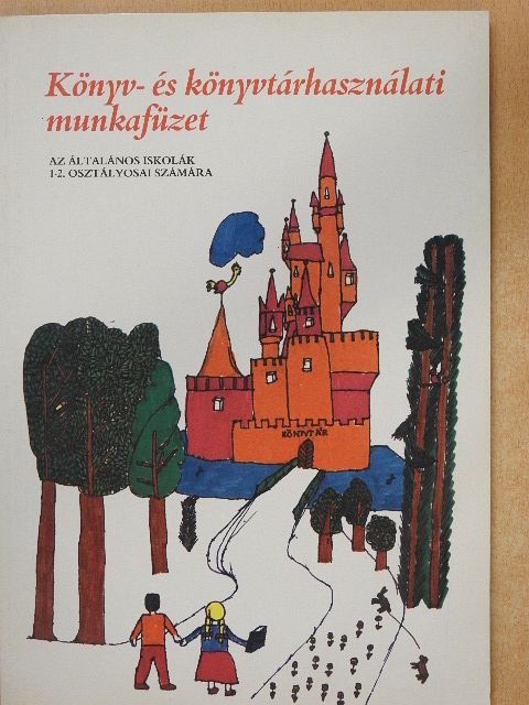 Huga Ibolya - Könyv- és könyvtárhasználati munkafüzet [antikvár]