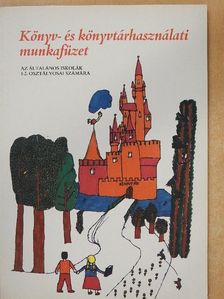 Huga Ibolya - Könyv- és könyvtárhasználati munkafüzet [antikvár]