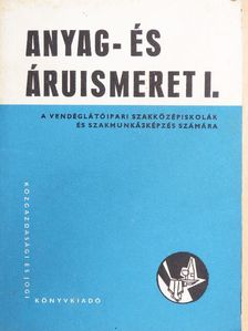 Dr. Csuzy Pálné - Anyag- és áruismeret I. [antikvár]