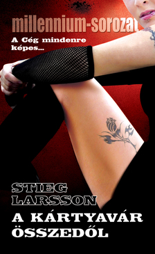 Stieg Larsson - A kártyavár összedől - zsebkönyv [szépséghibás]