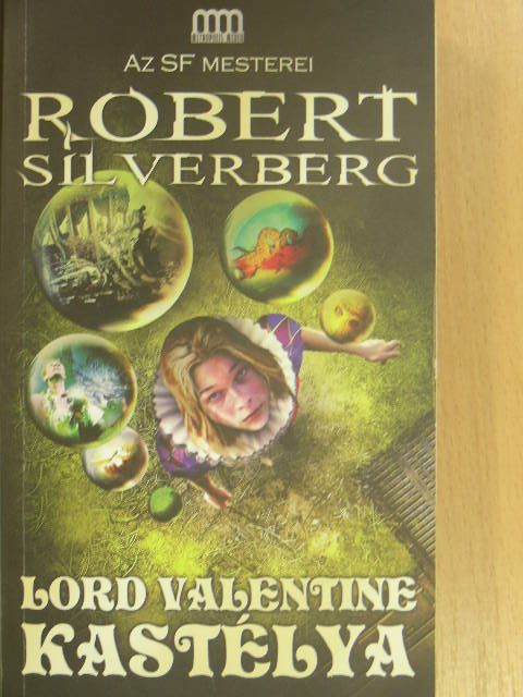 Robert Silverberg - Lord Valentine kastélya [antikvár]