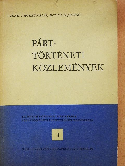 Anderle Ádám - Párttörténeti Közlemények 1977. március [antikvár]