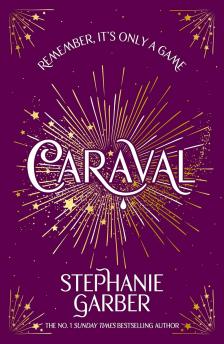 Stephanie Garber - Caraval (Caraval Series, Book 1)