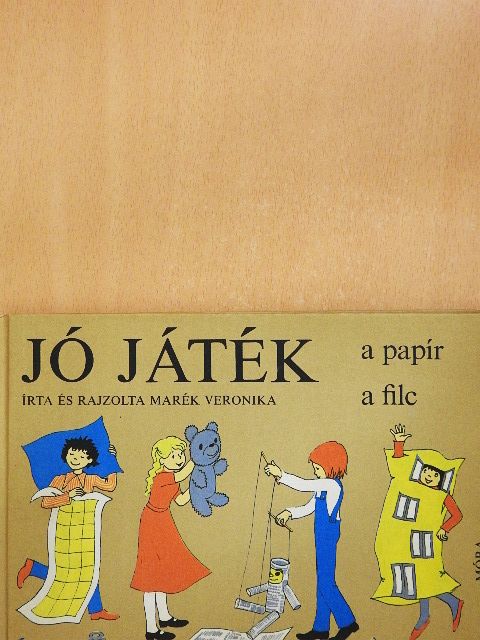 Marék Veronika - Jó játék a papír, a filc [antikvár]