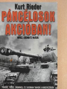 Kurt Rieder - Páncélosok akcióban! [antikvár]