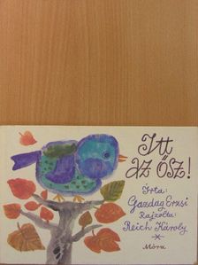 Gazdag Erzsi - Itt az ősz! [antikvár]