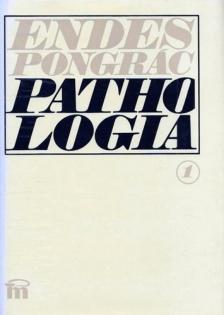 Dr. Endes Pongrác - Pathologia I. [antikvár]