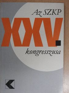 Alekszej Nyikolajevics Koszigin - Az SZKP XXV. kongresszusa [antikvár]