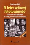 Szalóczy Pál - A leírt szöveg felolvasandó [antikvár]