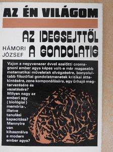 Hámori József - Az idegsejttől a gondolatig [antikvár]