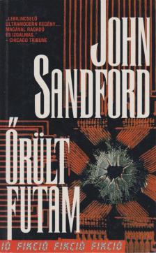John Sandford - Őrült futam [antikvár]