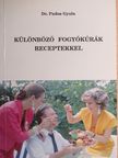 Dr. Pados Gyula - Különböző fogyókúrák receptekkel [antikvár]