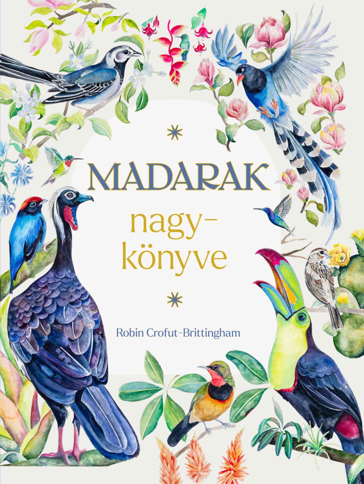 Robin Crofut - Brittingham - Madarak nagykönyve