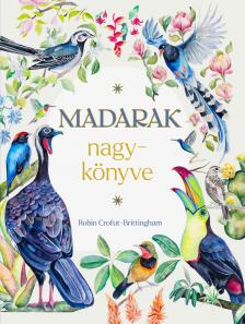 Robin Crofut - Brittingham - Madarak nagykönyve