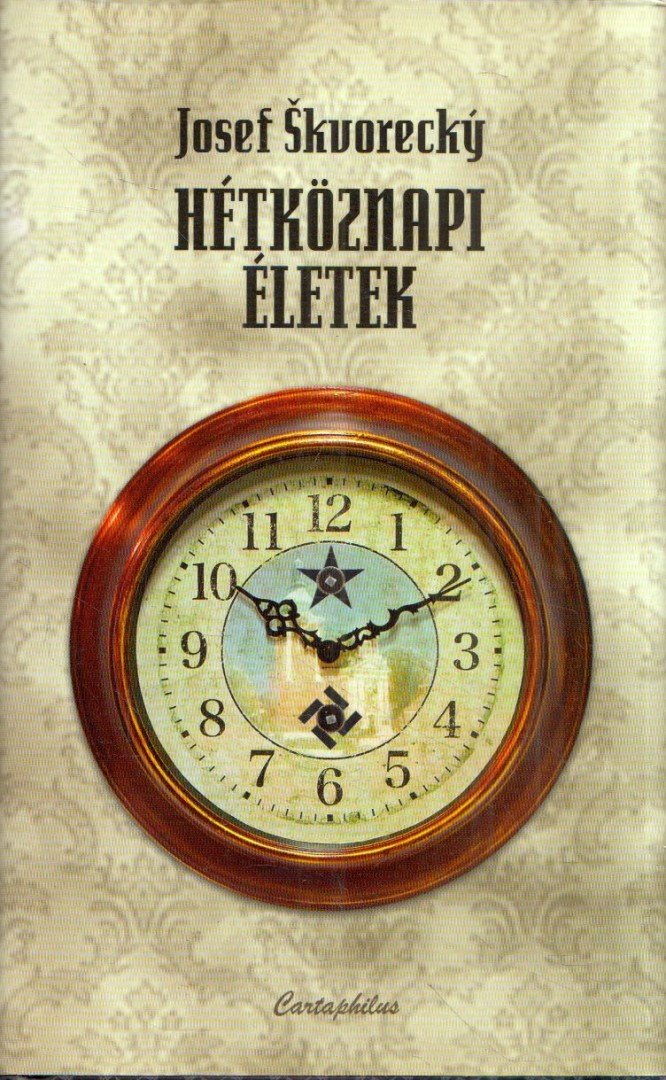 Josef Skvorecky - Hétköznapi életek [antikvár]