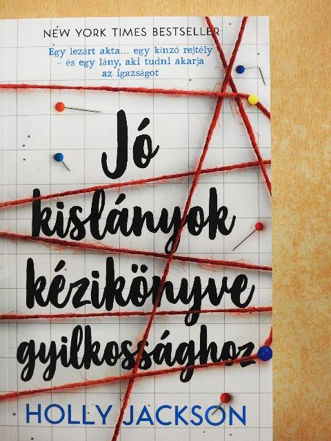 Holly Jackson - Jó kislányok kézikönyve gyilkossághoz [antikvár]
