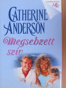 Catherine Anderson - Megsebzett szív [antikvár]