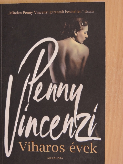 Penny Vincenzi - Viharos évek [antikvár]