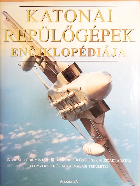 David Donald - Katonai repülőgépek enciklopédiája [antikvár]