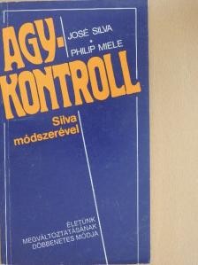 José Silva - Agykontroll Silva módszerével [antikvár]
