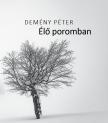 Demény Péter - Élő poromban