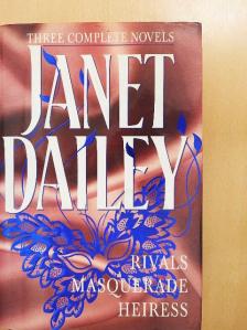 Janet Dailey - Masquerade/Rivals/Heiress [antikvár]
