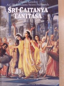 A. C. Bhaktivedanta Swami Prabhupáda - Srí Caitanya tanítása [antikvár]