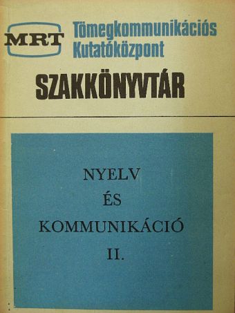 Károly Sándor - Nyelv és kommunikáció II. [antikvár]
