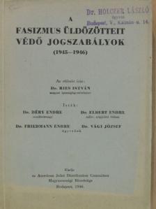 Dr. Déry Endre - A fasizmus üldözötteit védő jogszabályok [antikvár]
