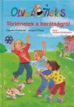 Claudia Ondracek - Kis Olvasó Tigris - Történetek a barátságról [antikvár]