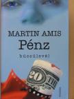 Martin Amis - Pénz [antikvár]