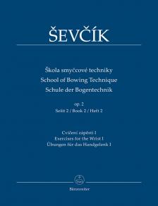 SEVCIK - SCHULE DER BOGENTECHNIK OP.2 HEFT 2, ÜBUNGEN FÜR DAS HANDGELENK I