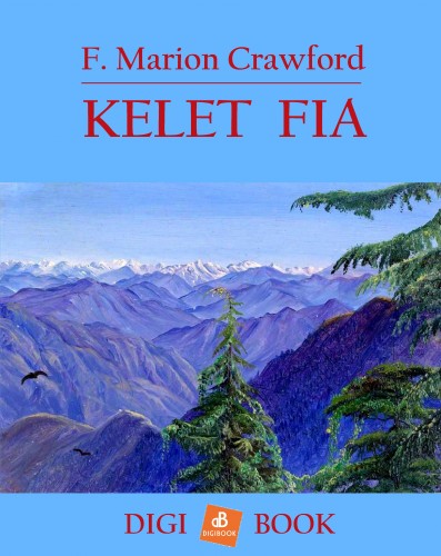 Crawford, F. Marion - Kelet fia [eKönyv: epub, mobi]