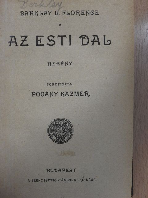 Barklay L. Florence - Az esti dal [antikvár]