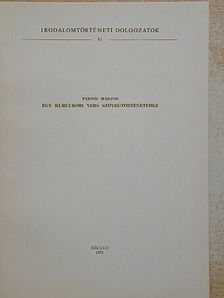 Tarnóc Márton - Egy kuruckori vers szövegtörténetéhez [antikvár]