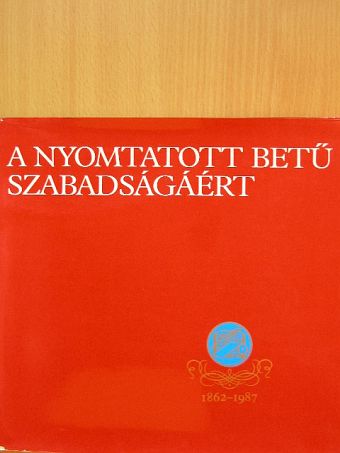 L. Vincze Judit - A nyomtatott betű szabadságáért [antikvár]