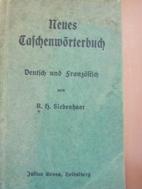 R. H. Siebenhaar - Neues Taschenwörterbuch (gótbetűs) [antikvár]
