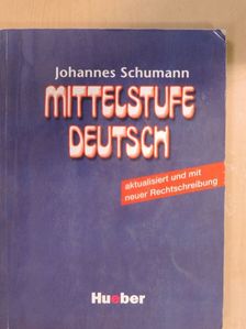 Johannes Schumann - Mittelstufe Deutsch [antikvár]
