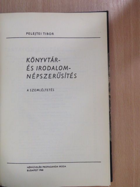 Pelejtei Tibor - Könyvtár- és irodalomnépszerűsítés [antikvár]