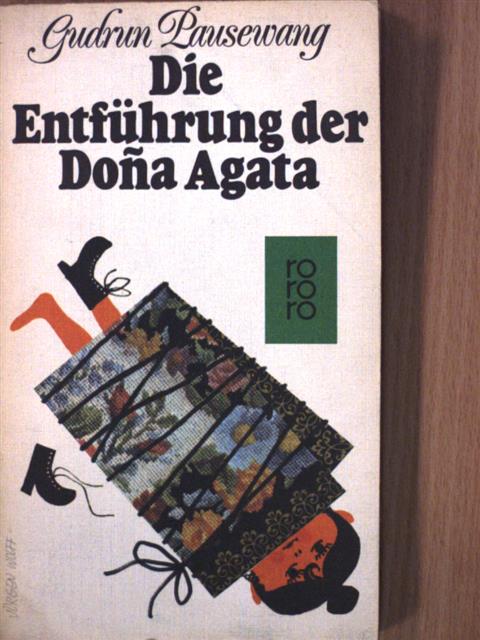 Gudrun Pausewang - Die Entführung der Dona Agata [antikvár]