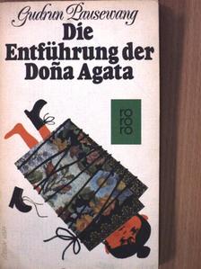 Gudrun Pausewang - Die Entführung der Dona Agata [antikvár]