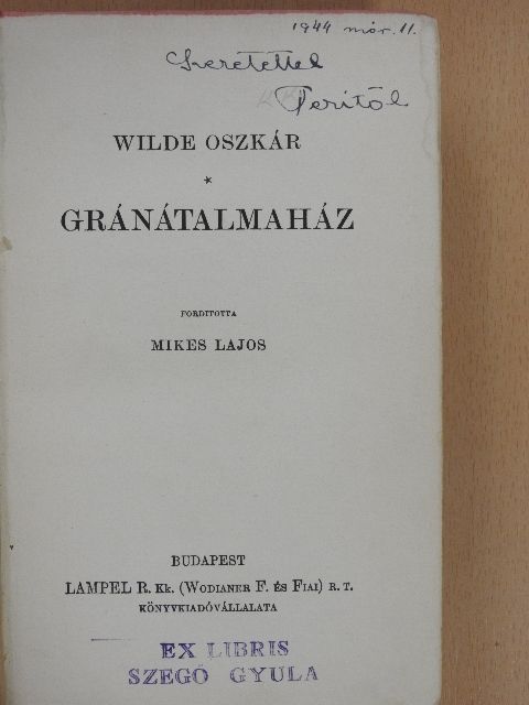 Wilde Oszkár - Gránátalmaház [antikvár]