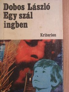 Dobos László - Egy szál ingben [antikvár]