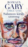 Romain Gary (Émile Ajar) - Salamon király szorong