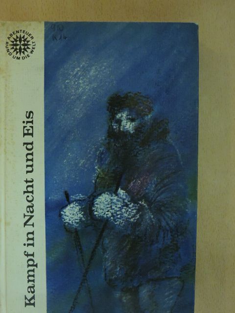 L. D. Papanin - Kampf in Nacht und Eis [antikvár]